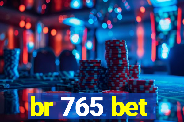 br 765 bet